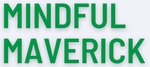 Mindful Maverick